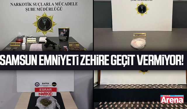 Samsun Emniyeti zehire geçit vermiyor!