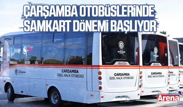 Çarşamba otobüslerinde SAMKART dönemi başlıyor