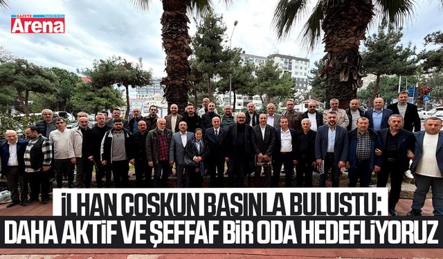 İlhan Coşkun basınla buluştu: Daha aktif ve şeffaf bir oda hedefliyoruz