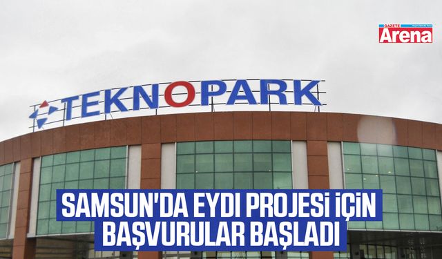 Samsun'da EYDI projesi için başvurular başladı