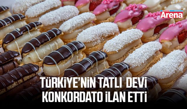 Türkiye’nin tatlı  devi konkordato ilan etti