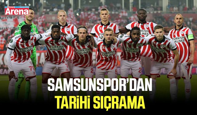 Samsunspor’dan tarihi sıçrama