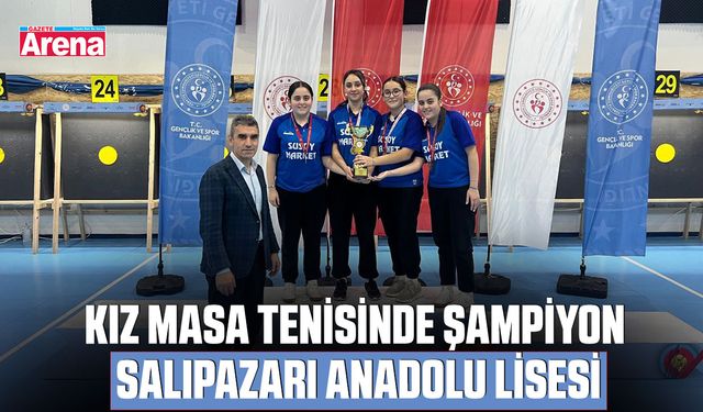 Kız masa tenisinde şampiyon Salıpazarı Anadolu Lisesi