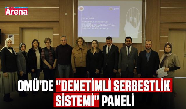 OMÜ’de "Denetimli Serbestlik Sistemi" paneli