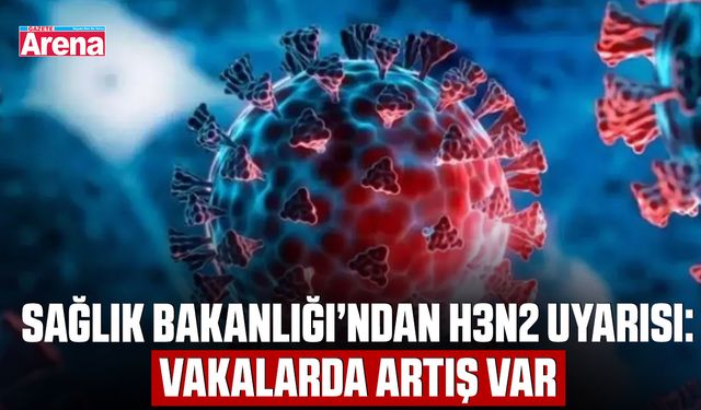 Sağlık Bakanlığı’ndan H3N2 uyarısı: Vakalarda artış var