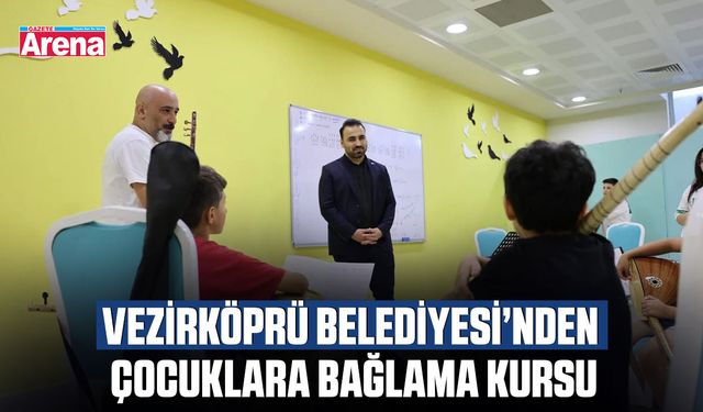 Vezirköprü Belediyesi’nden çocuklara bağlama kursu