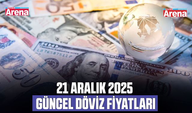 21 Aralık 2025 güncel döviz kurları