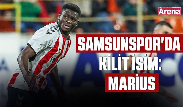 Samsunspor'da kilit isim: Marius