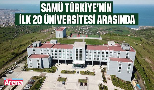 SAMÜ Türkiye'nin ilk 20 üniversitesi arasında