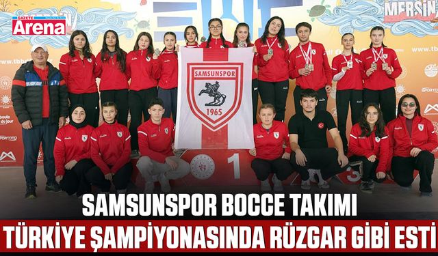 Samsunspor Bocce Takımı Türkiye şampiyonasında rüzgar gibi esti