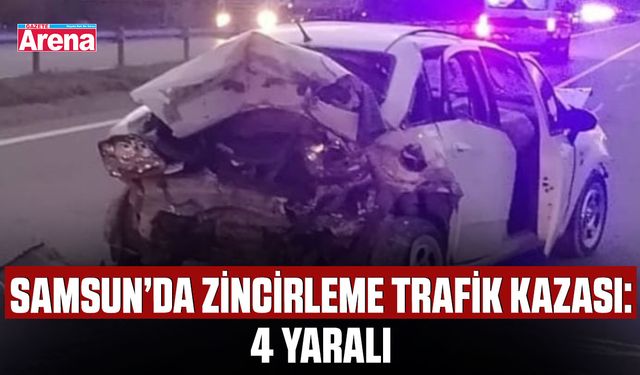Samsun’da zincirleme trafik kazası: 4 yaralı