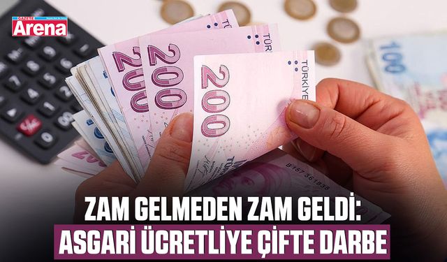 Zam gelmeden zam geldi: Asgari ücretliye çifte darbe