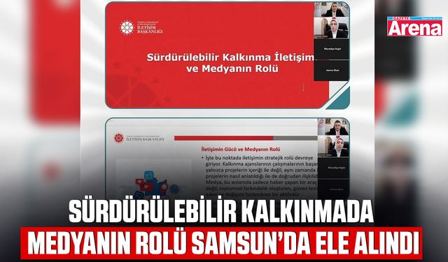Sürdürülebilir kalkınmada medyanın rolü Samsun’da ele alındı
