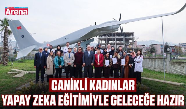 Canikli kadınlar yapay zeka eğitimiyle geleceğe hazır