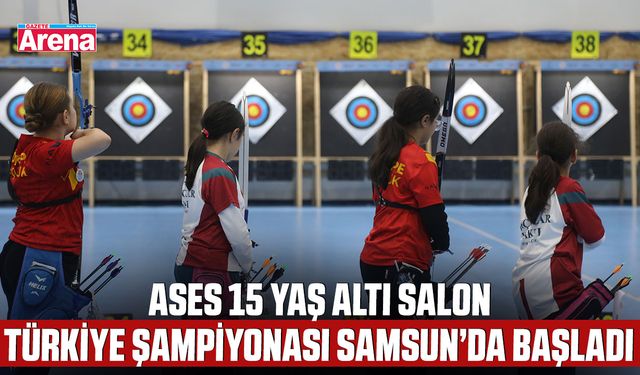 ASES 15 yaş altı salon Türkiye şampiyonası Samsun’da başladı