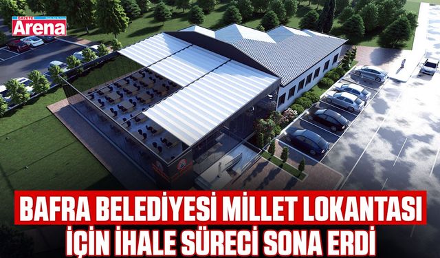 Bafra Belediyesi Millet Lokantası için ihale süreci sona erdi