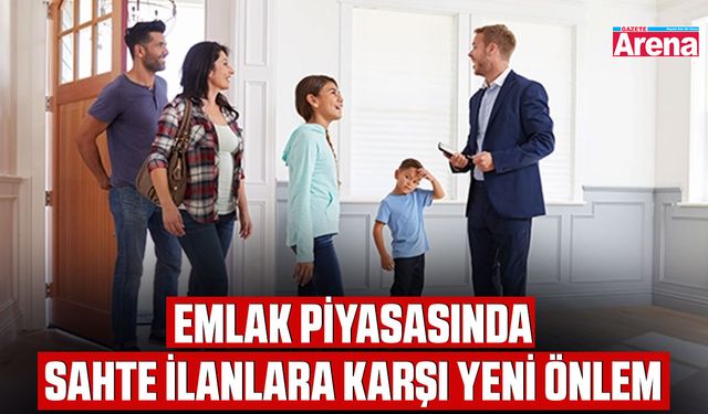 Emlak piyasasında sahte ilanlara karşı yeni önlem
