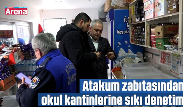 Atakum zabıtasından okul kantinlerine sıkı denetim