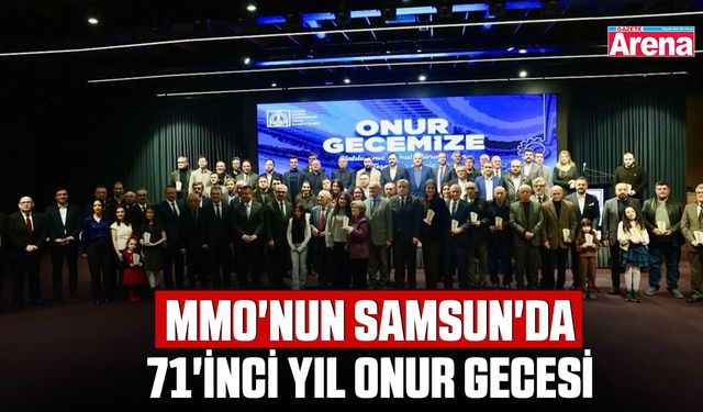 MMO'nun Samsun'da 71'inci yıl onur gecesi
