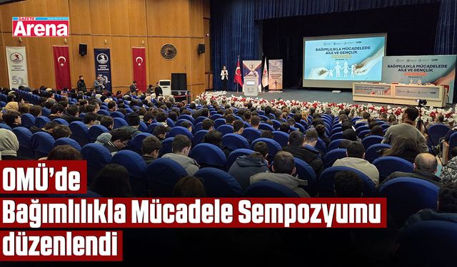 OMÜ’de Bağımlılıkla Mücadele Sempozyumu düzenlendi