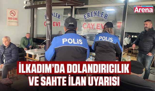 İlkadım’da dolandırıcılık ve sahte ilan uyarısı