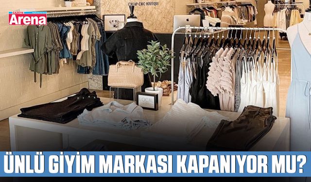 Ünlü giyim markası kapanıyor mu?
