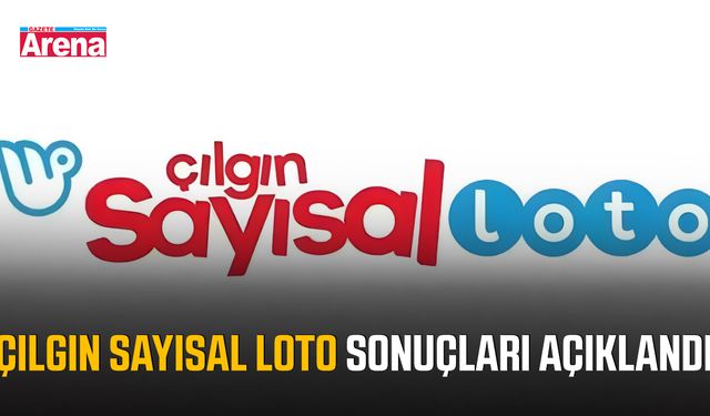 Çılgın Sayısal Loto sonuçları açıklandı