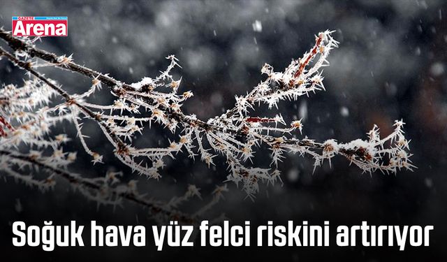 Soğuk hava yüz felci riskini artırıyor