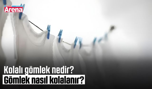 Kolalı gömlek nedir? Gömlek nasıl kolalanır?