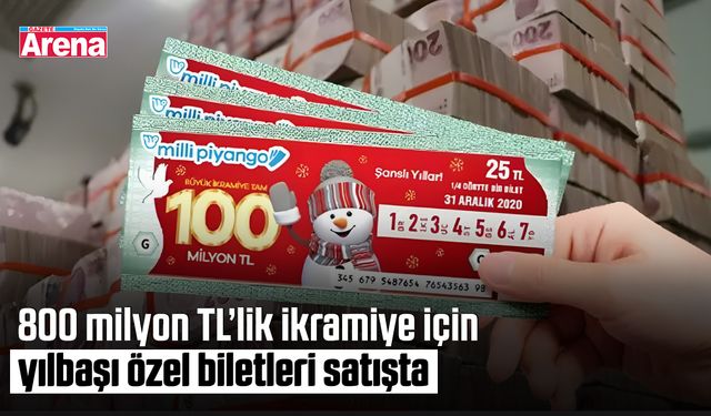 800 milyon TL’lik ikramiye için yılbaşı özel biletleri satışta