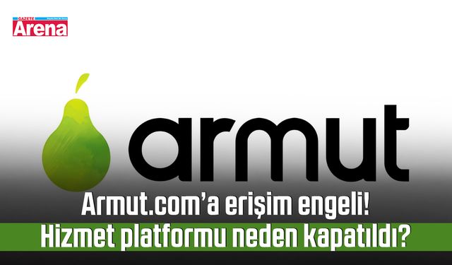 Armut.com’a erişim engeli! Hizmet platformu neden kapatıldı?