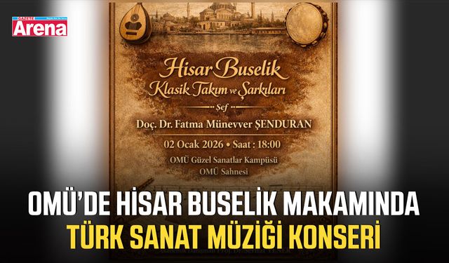 OMÜ’de Hisar Buselik Makamında Türk Sanat Müziği konseri