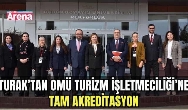 TURAK’tan OMÜ Turizm İşletmeciliği’ne tam akreditasyon