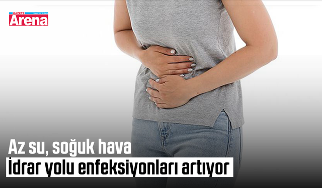 Az su, soğuk hava: İdrar yolu enfeksiyonları artıyor