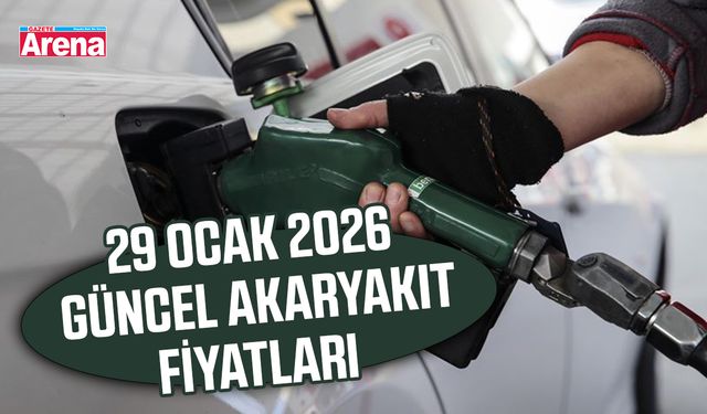 29 Ocak 2026 güncel akaryakıt fiyatları