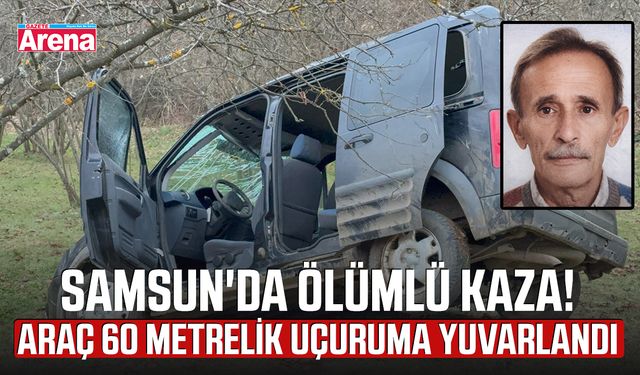 Samsun'da ölümlü kaza! Araç 60 metrelik uçuruma yuvarlandı