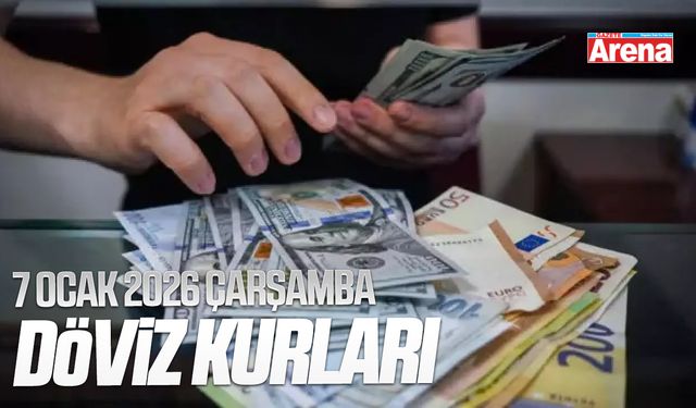7 Ocak 2026 Çarşamba döviz kurları