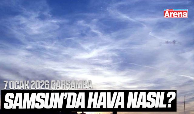 7 Ocak 2026 Samsun hava durumu