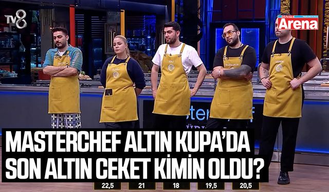 MasterChef Altın Kupa’da son altın ceket kimin oldu?