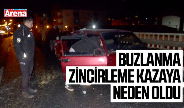 Buzlanma zincirleme kazaya neden oldu