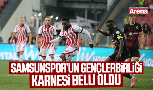 Samsunspor’un Gençlerbirliği karnesi belli oldu