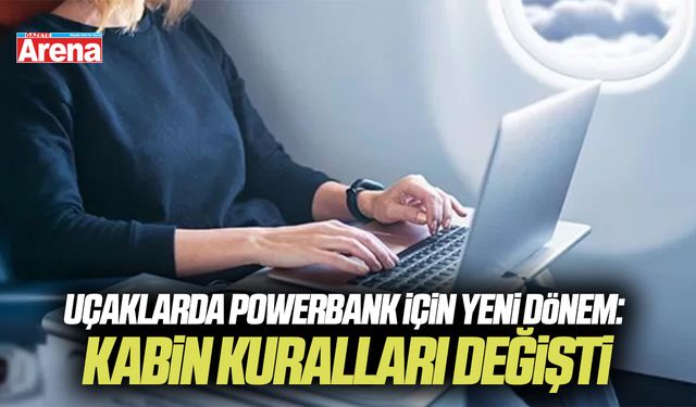 Uçaklarda powerbank için yeni dönem: Kabin kuralları değişti