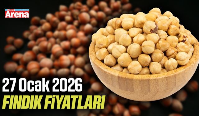 27 Ocak 2026 fındık fiyatları belli oldu