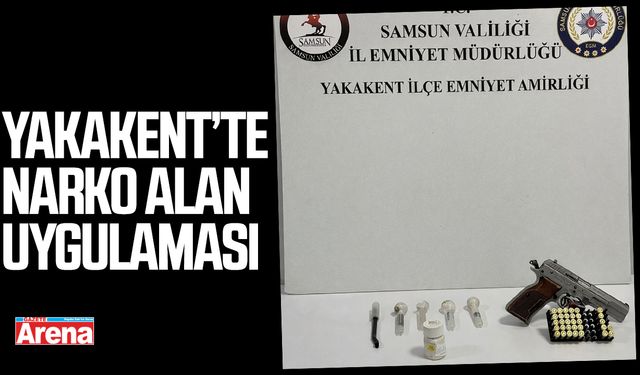 Yakakent’te narko alan uygulaması
