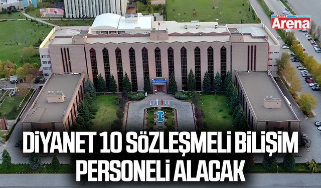 Diyanet 10 sözleşmeli bilişim personeli alacak
