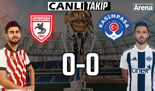 Samsunspor- Kasımpaşa maçı CANLI İZLE