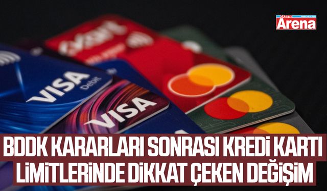 BDDK kararları sonrası kredi kartı limitlerinde dikkat çeken değişim