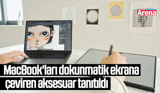 MacBook'ları dokunmatik ekrana çeviren aksesuar