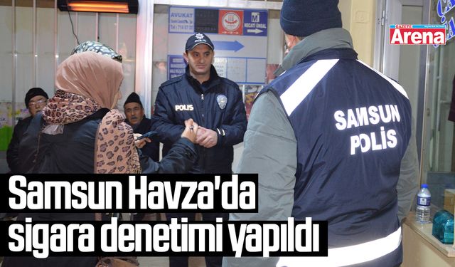 Samsun Havza'da sigara denetimi yapıldı