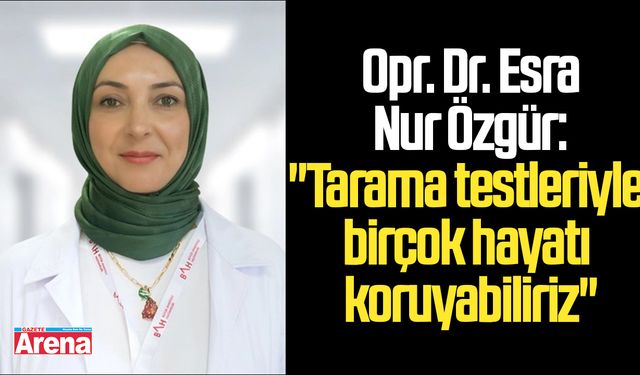 Serviks kanserinde erken tanı hayat kurtarıyor